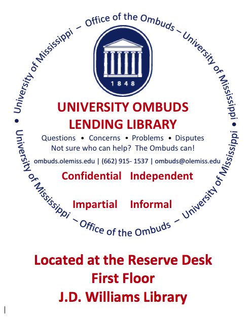 University Ombuds Lending Library is located at the reserve desk on the first floor of the J.D. William's Library.